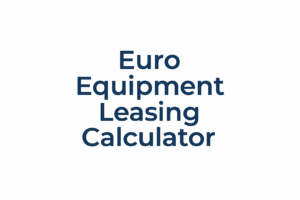 Euro Equipment Leasing Calculator Oaklease